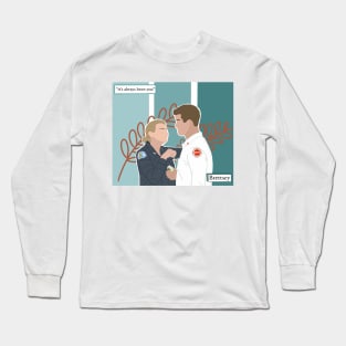 "It's always been you" Long Sleeve T-Shirt